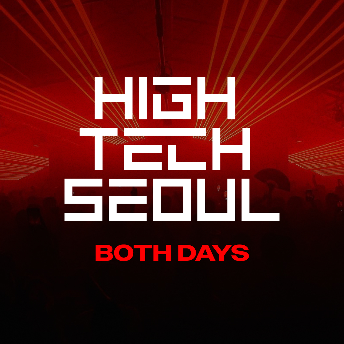 하이테크 서울 2024 일반 티켓 양일권 | HIGH-TECH SEOUL | KREAM HI-TECH SEOUL 2024 GENERAL ADMISSION BOTH DAYS