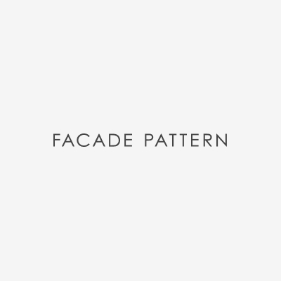 파사드 패턴(Facade Pattern)