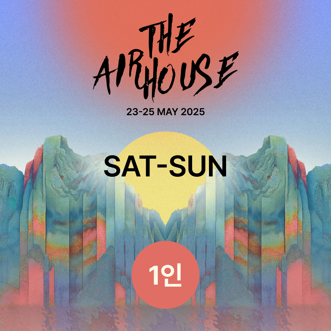 25TAHTH02 The Air House 3rd Ticket (Sat - Sun)