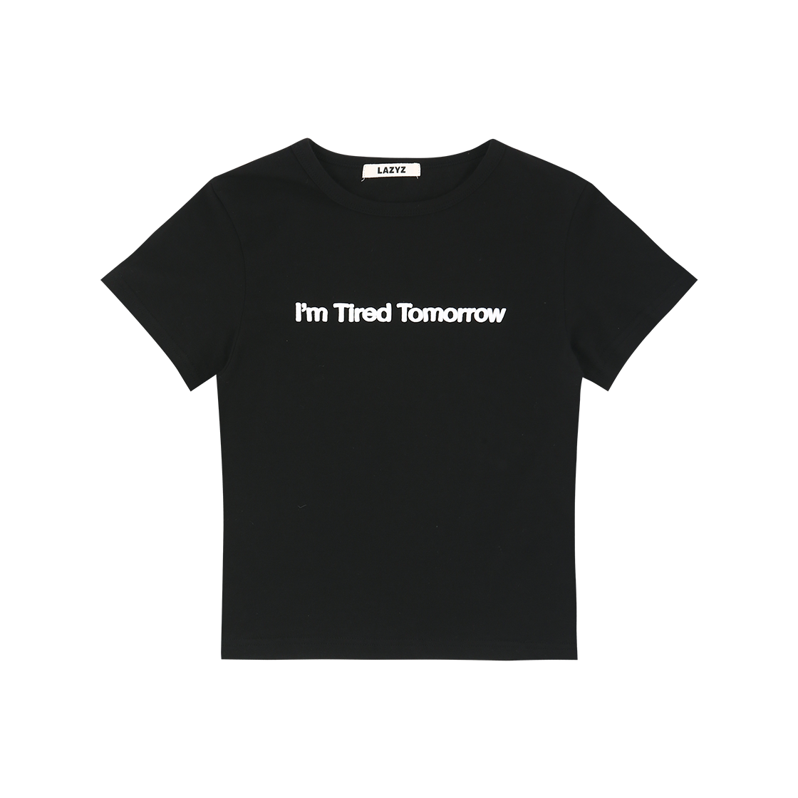 레이지지 아임 타이어드 투모로우 티셔츠 블랙