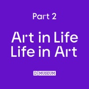 <Art in Life, Life in Art 2> Summer Special Ticket