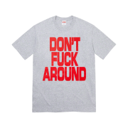 Supreme Don’t Fuck Around T-Shirt Heather Grey - 22FW