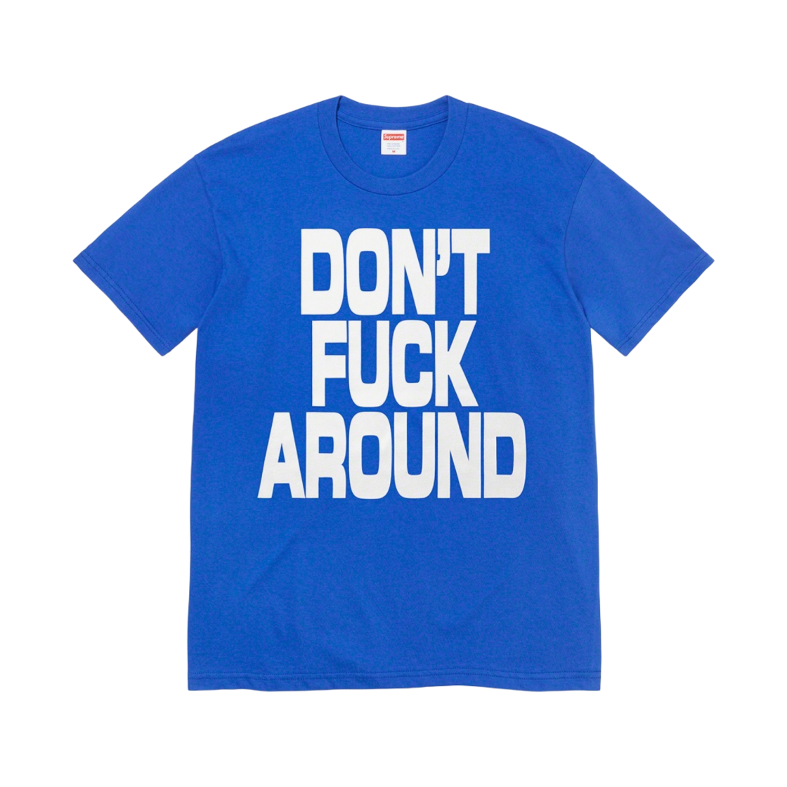 슈프림 돈 퍽 어라운드 티셔츠 로얄 - 22FW(Supreme Don’t Fuck Around T-Shirt Royal - 22FW) - 1