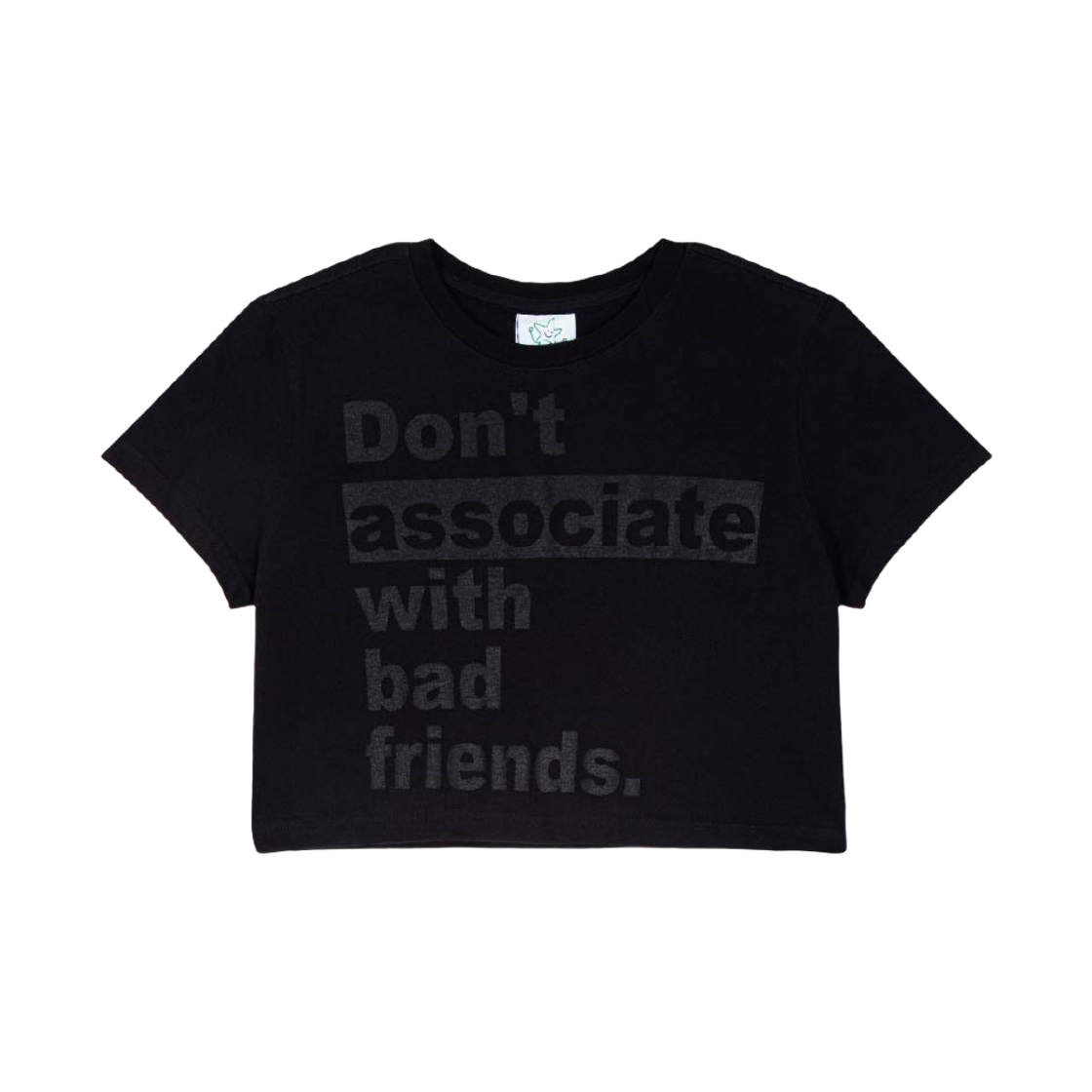 모스키토 머더러스 돈 어소시에이트 위드 배드 프렌즈 크롭 티셔츠 블랙(Mosquito Murderers Don't Associate With Bad Friends Crop T-Shirt Black) - 1