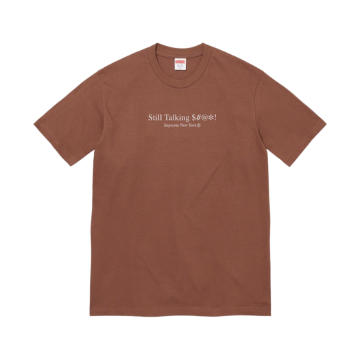 Supreme Still Talking T-Shirt Brown - 22SS