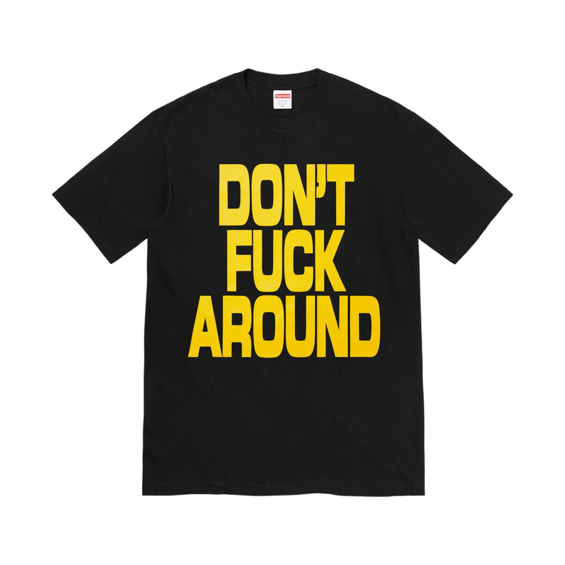 슈프림 돈 퍽 어라운드 티셔츠 블랙 - 22FW(Supreme Don’t Fuck Around T-Shirt Black - 22FW) - 1