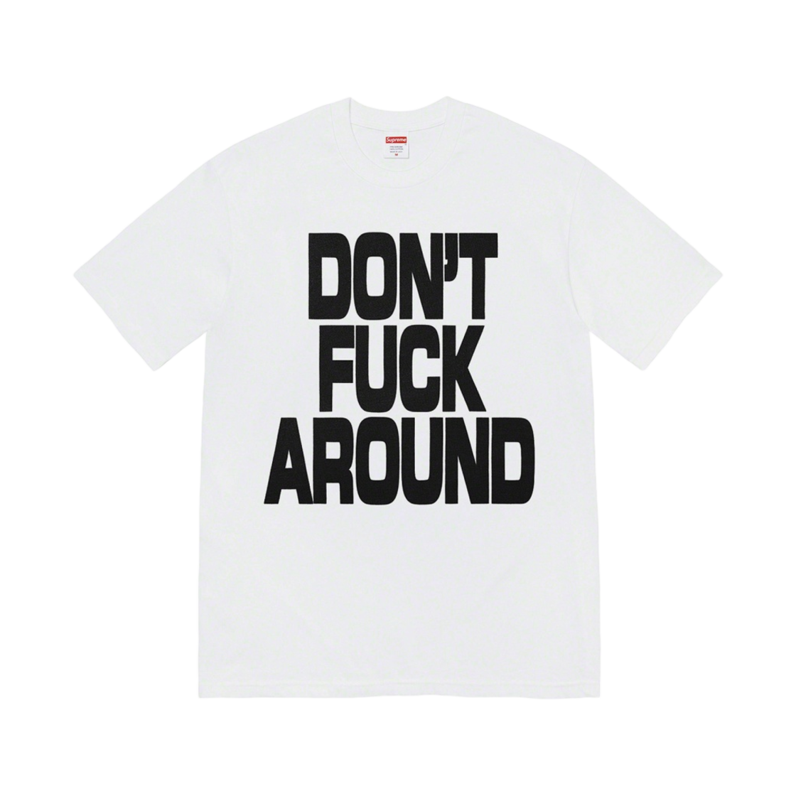 슈프림 돈 퍽 어라운드 티셔츠 화이트 - 22FW(Supreme Don’t Fuck Around T-Shirt White - 22FW) - 1