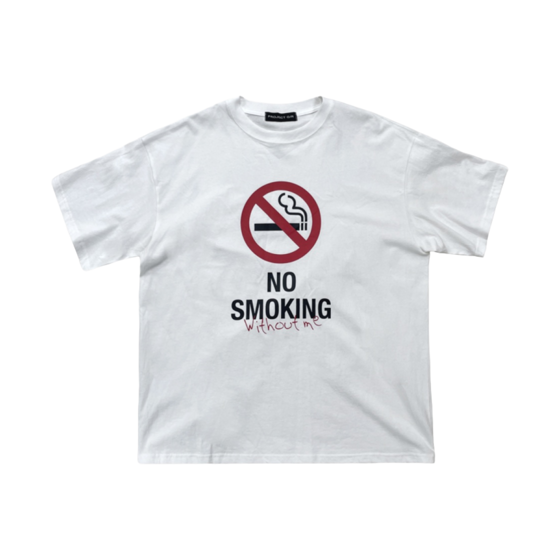 프로젝트 G/R 멤버십 밈 노 스모킹 위드아웃 미 티셔츠 화이트(Project G/R Membership Meme No Smoking Without Me T-Shirt White)