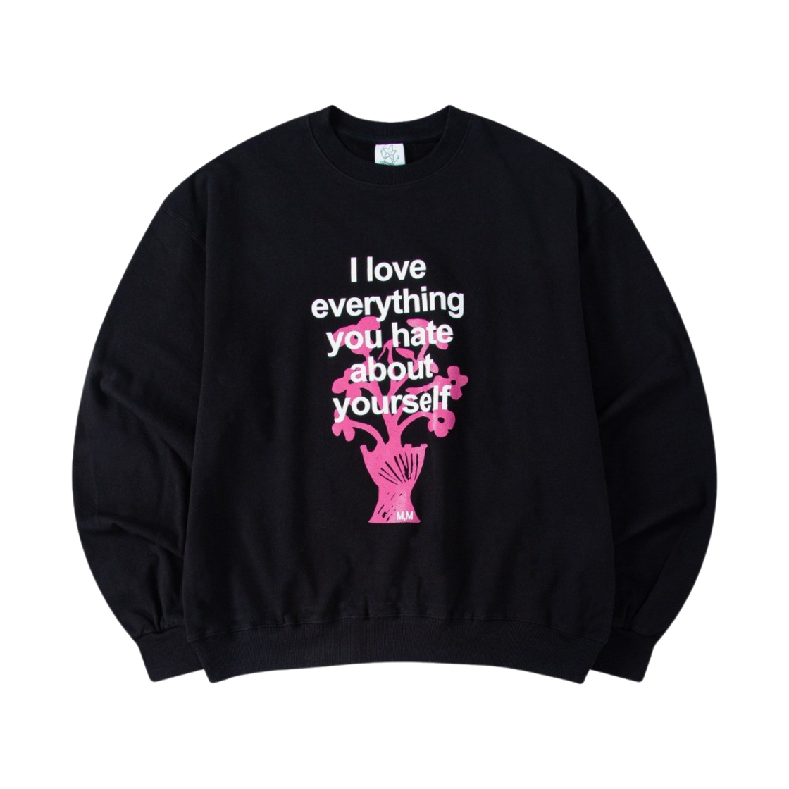 모스키토 머더러스 아이러브 에브리띵 유 헤이트 어바웃 유어셀프 라이트 스웨트셔츠 블랙(Mosquito Murderers I Love Everything You Hate About Yourself Light Sweatshirt Black)