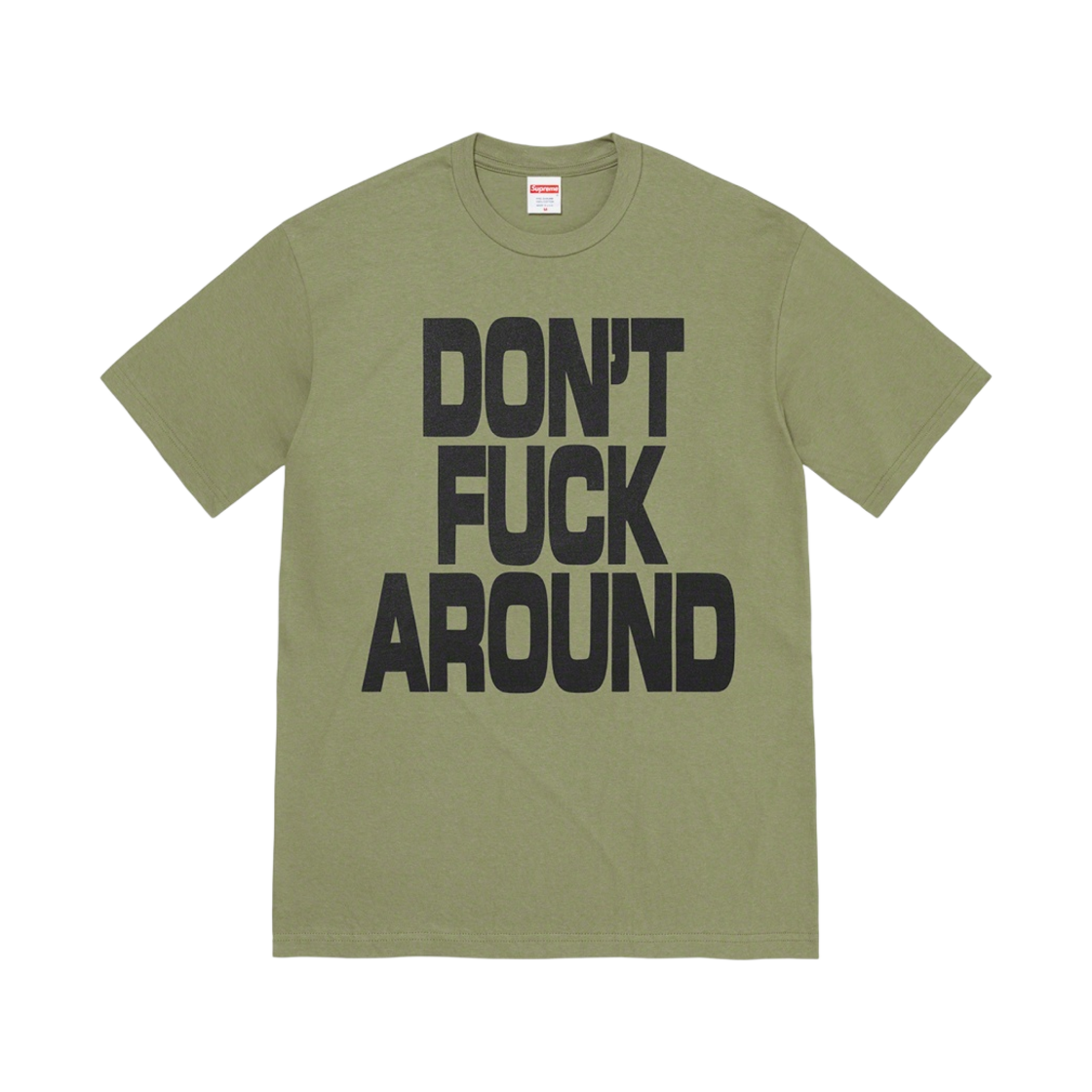 슈프림 돈 퍽 어라운드 티셔츠 라이트 올리브 - 22FW(Supreme Don’t Fuck Around T-Shirt Light Olive - 22FW) - 1