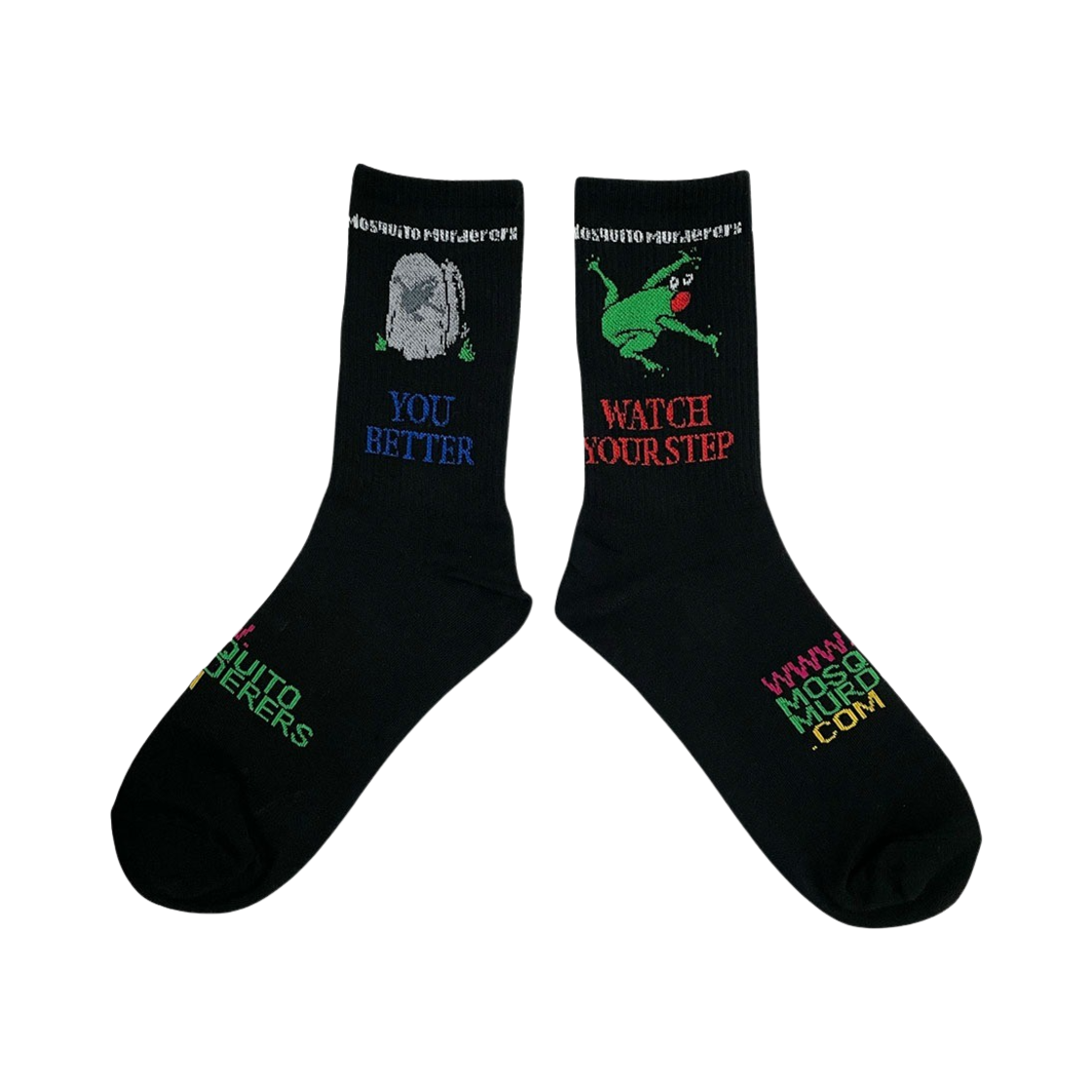 5628474 Mosquito Murderers You Better Watch Your Step Socks Black