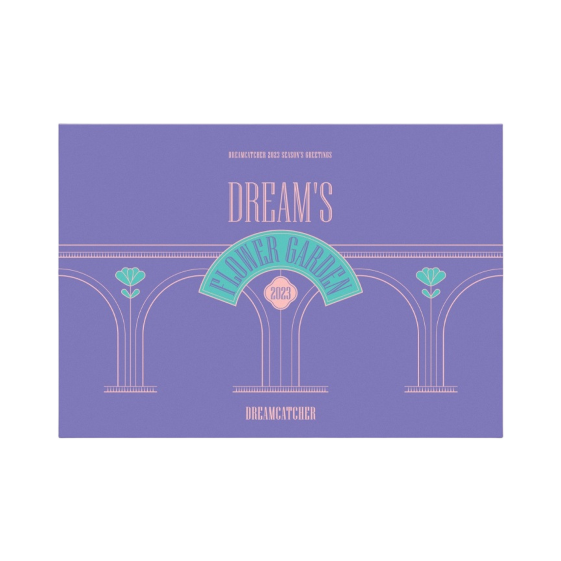 드림캐쳐 드림 플라워 가든 버전 시즌 그리팅 2023(Dreamcatcher Dream’s Flower Garden Ver. Season’s Greetings 2023) - 1