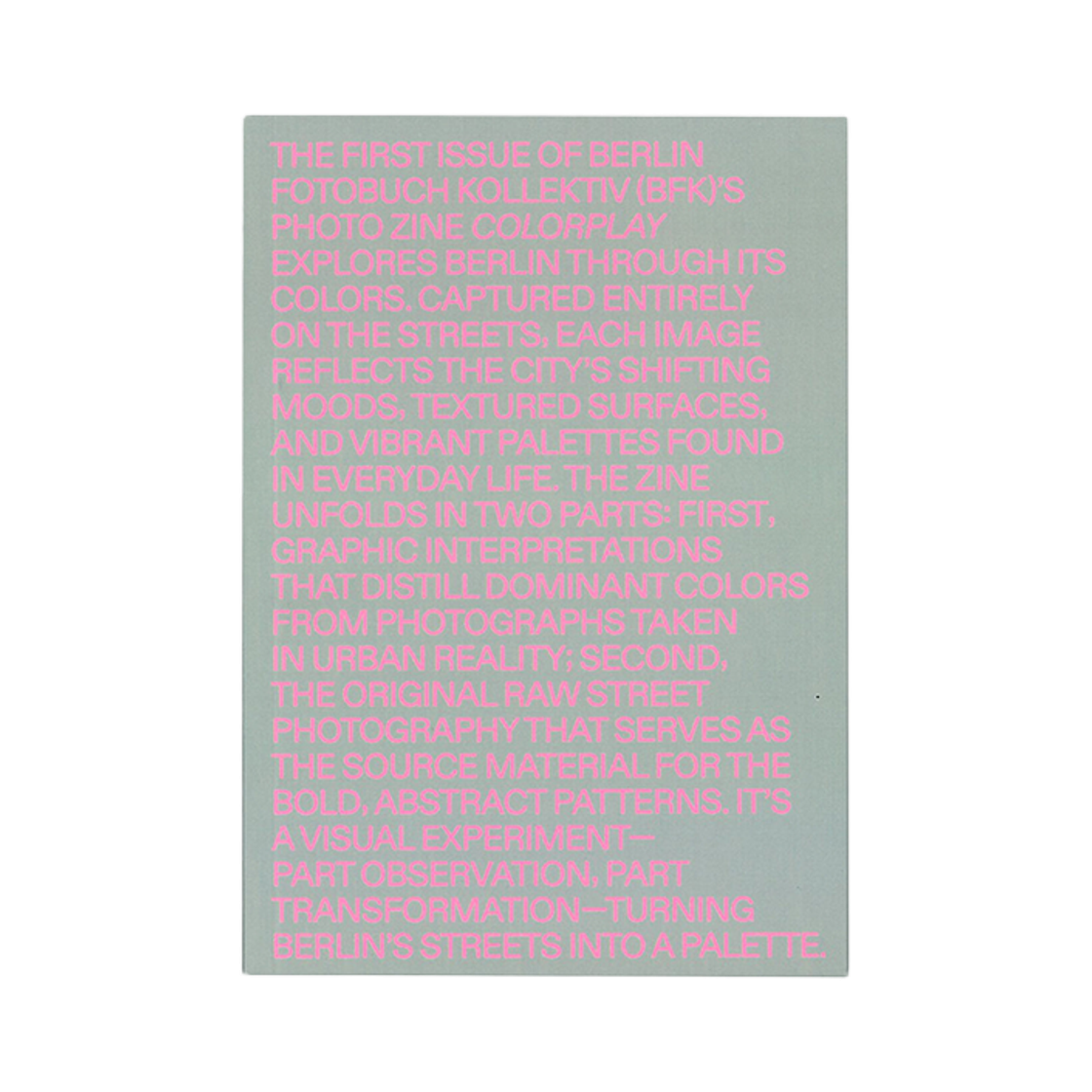 ODE-HO-110-BG Berlin Photobook Distribution Bfk 001 Note Metro Grey