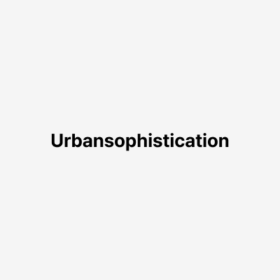 어반소피스티케이션(Urbansophistication)