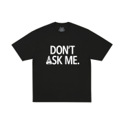 Palace Don't Ask T-Shirt Black - 26SS