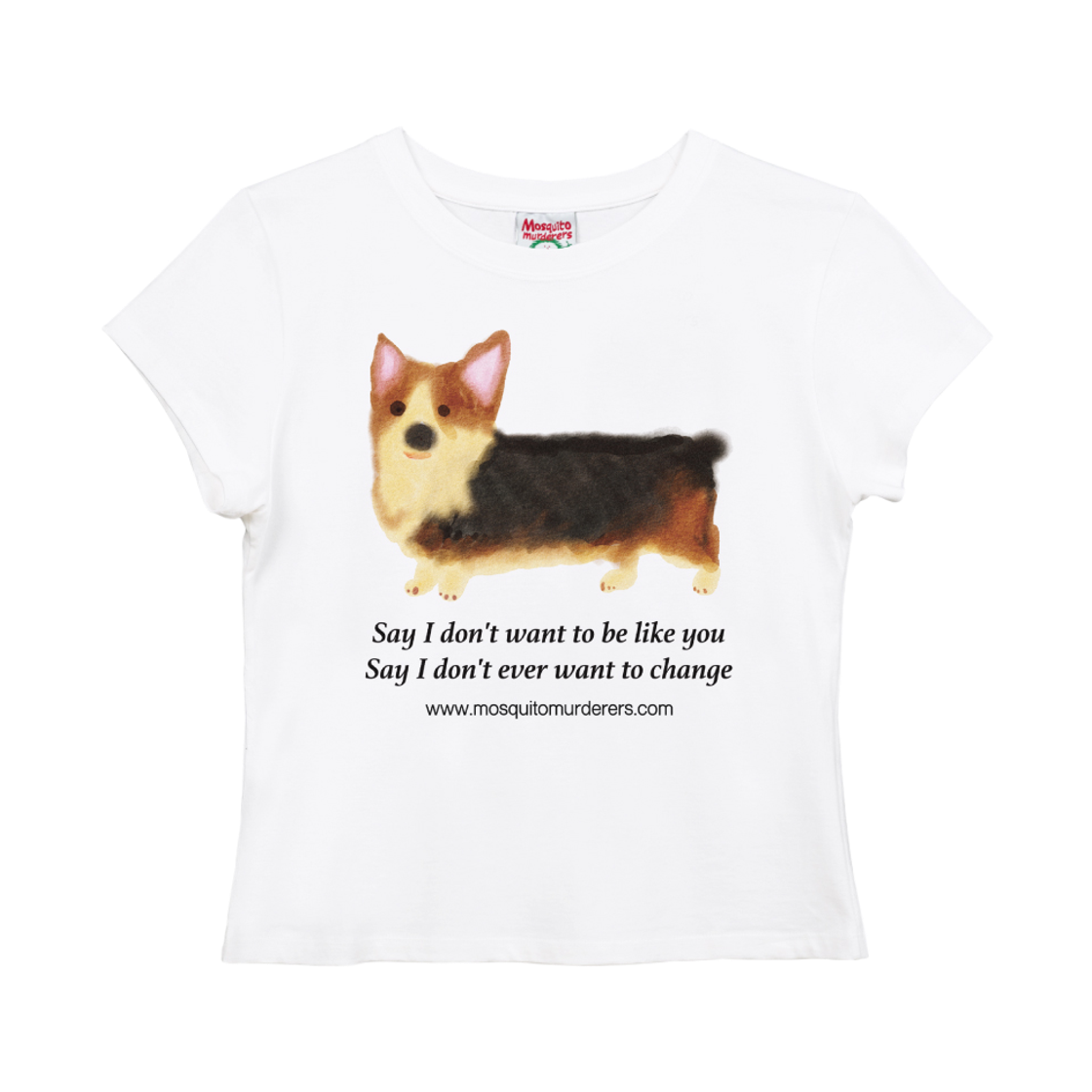모스키토 머더러스 세이 아이 돈 원 투 비 라이크 유 미니 티셔츠(Mosquito Murderers Say I Don't Want To Be Like You Mini T-Shirt) - 1
