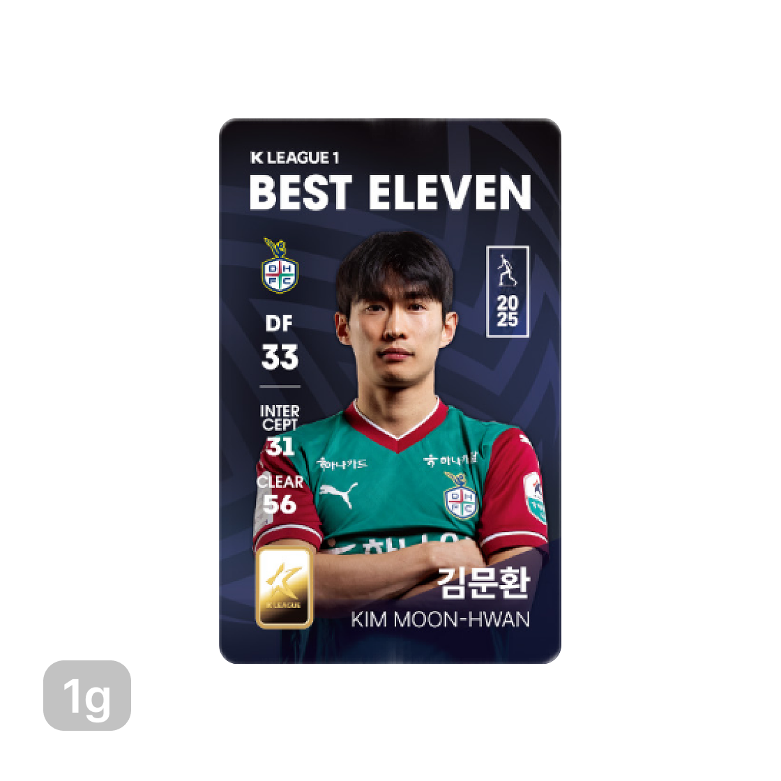 - Gold KOMSCO Gold KOMSCO 2025 K League 1 Awards  Best Eleven Kim Moon Hwan Card Type Gold 1g
