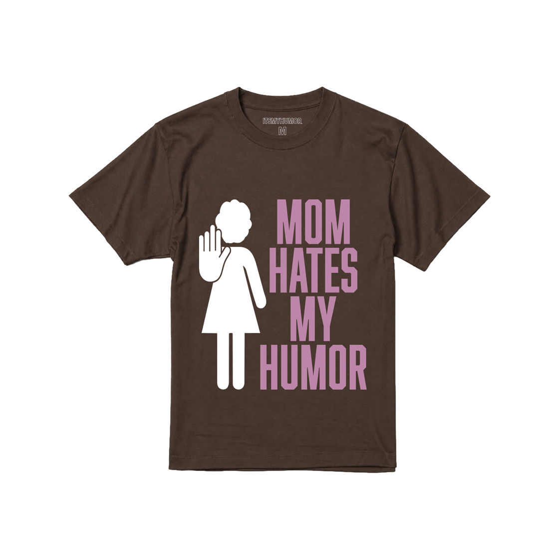 잇츠마이휴머 마이 맘 티 브라운(ITSMYHUMOR My Mom Tee Brown) - 1
