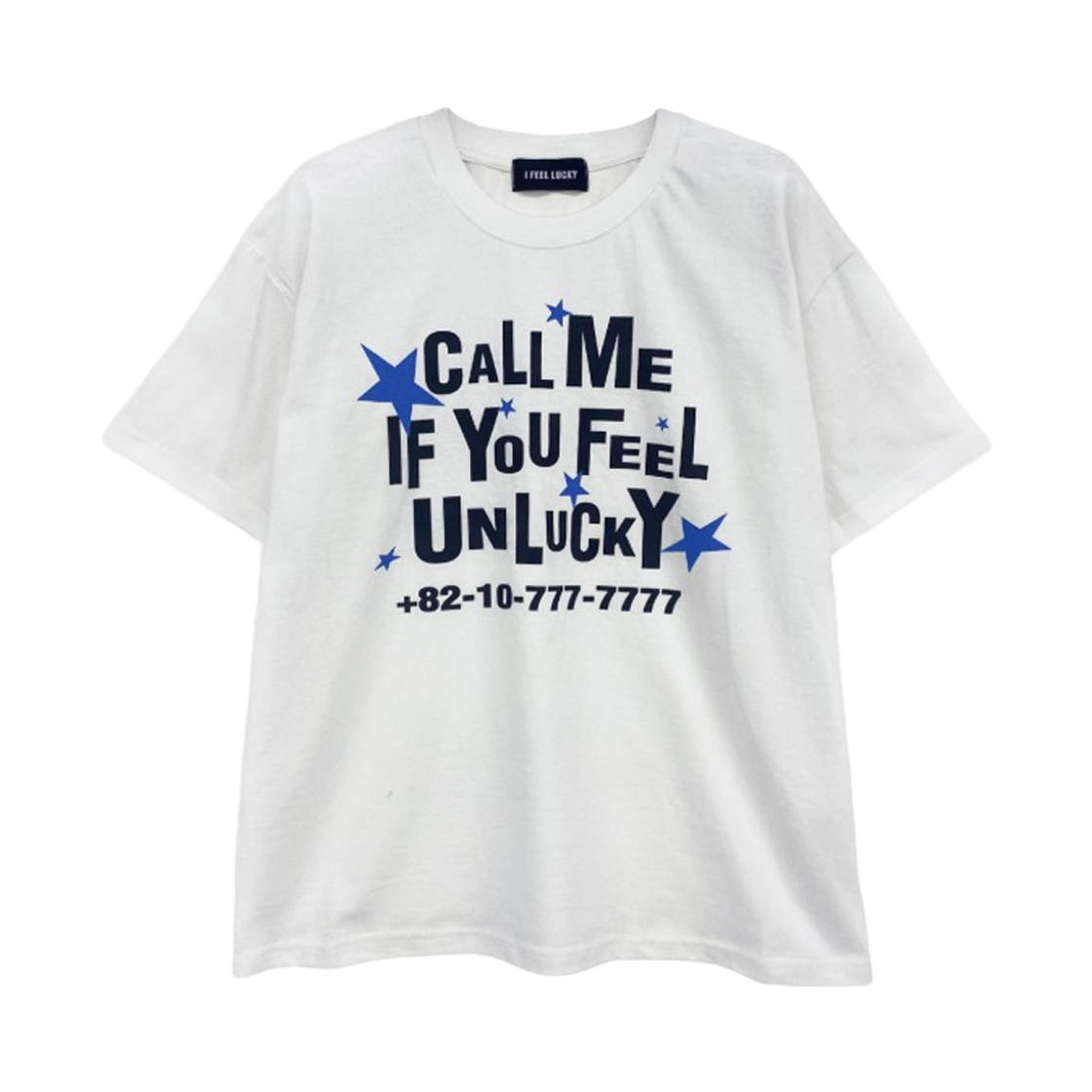 a23 I FEEL LUCKY Unlucky Me T-Shirt White