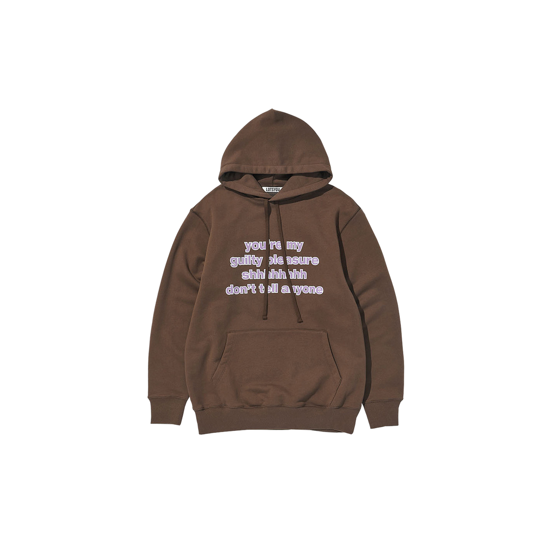 PWTH5HDW534OBR LOTS YOU Dont tell anyone Hoodie Brown