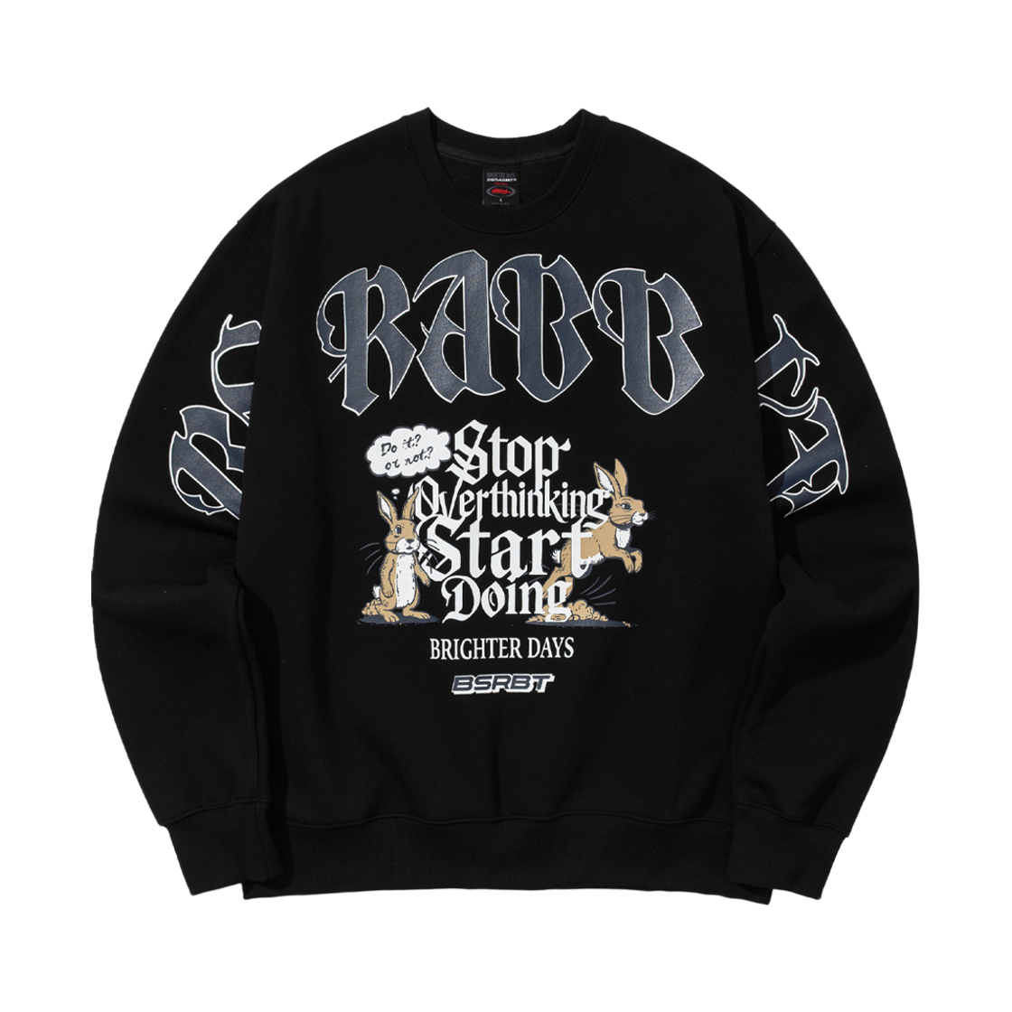 BSR2526FWBD042 Bsrabbit Stop Overthinking Crewneck Black