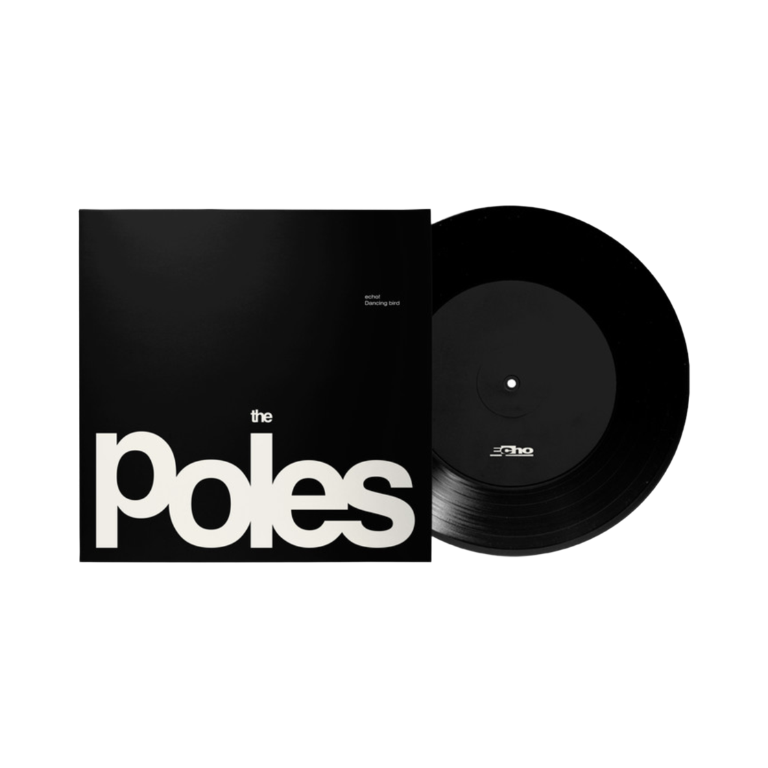 - The Poles Echo / Dancing Bird LP Black