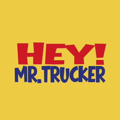 헤이! 미스터트러커(HEY! MR.TRUCKER)
